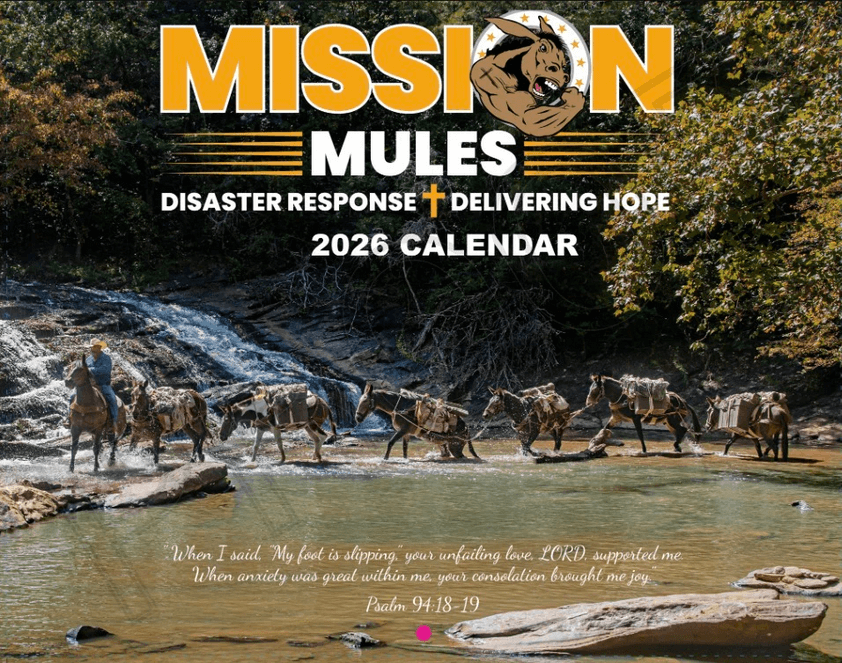 Calendar cover featuring mule string with words Mission Mules Disaster Response Delivering Hope 2026 Calendar